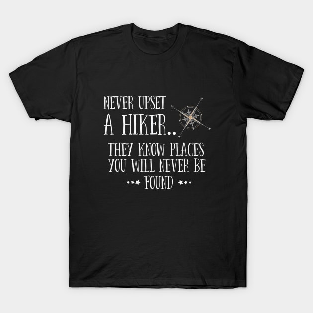 Hiking - Never Upset A Hiker T-Shirt by Kudostees